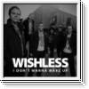 WISHLESS